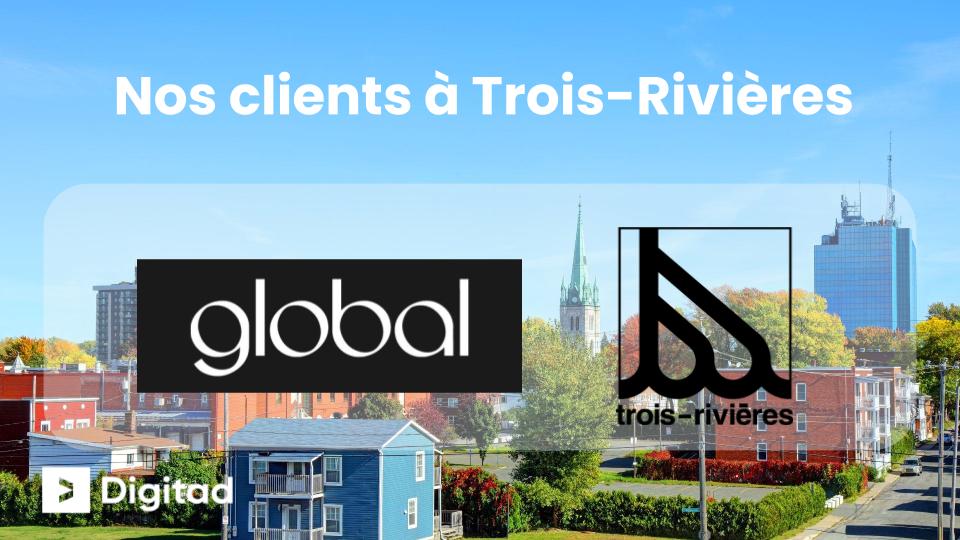 Logos des clients de digitad à Trois Rivières: Global et la ville de Trois Rivières