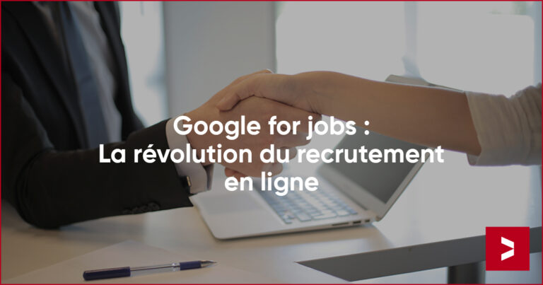 google jobs la revolution du recrutement en ligne