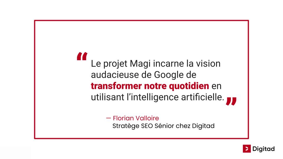Le projet Magi incarne la vision audacieuse de Google de transformer notre quotidien en utilisant l'intelligence artificielle 