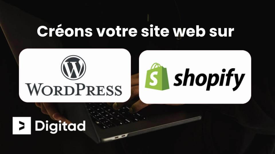 Création de site web à Laval sur WordPress et Shopify