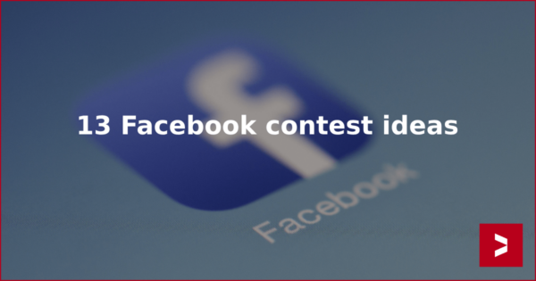 13 Facebook contests ideas